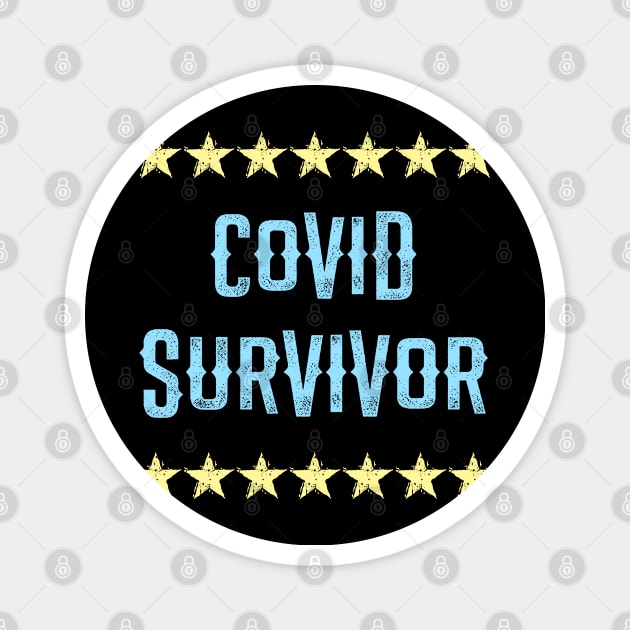 Coronavirus survivor 2020. I survived covid 19. Wear your face mask. Stop infecting others. Masks save lives. Trust science, not morons. Keep your mask on. I fought hard. Blue design Magnet by BlaiseDesign